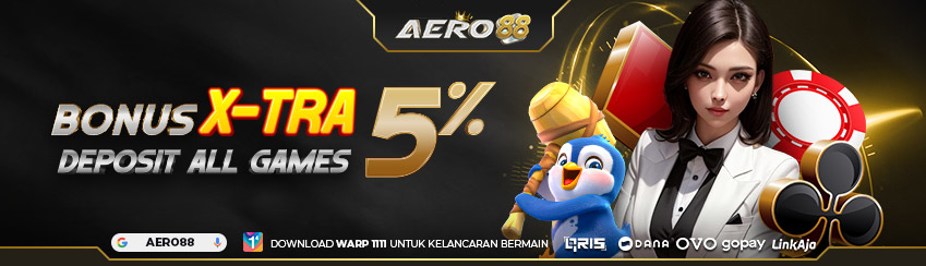 BONUS 5% X-TRA DEPOSIT 5%